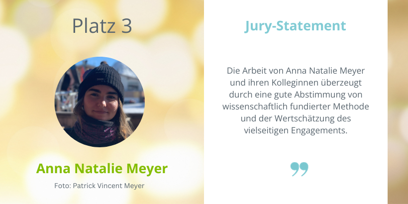 Die Arbeit von Anna Natalie Meyer und ihren Kolleginnen überzeugt durch eine gute Abstimmung von wissenschaftlich fundierter Methode und der Wertschätzung des vielseitigen Engagements.